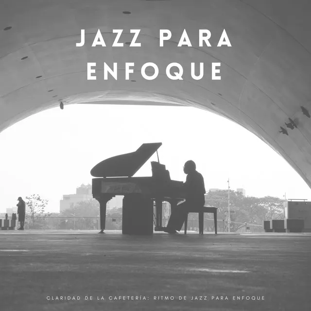 Claridad De La Cafetería: Ritmo De Jazz Para Enfoque