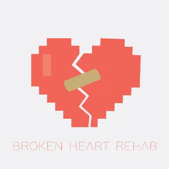 Broken Heart Rehab by Hish