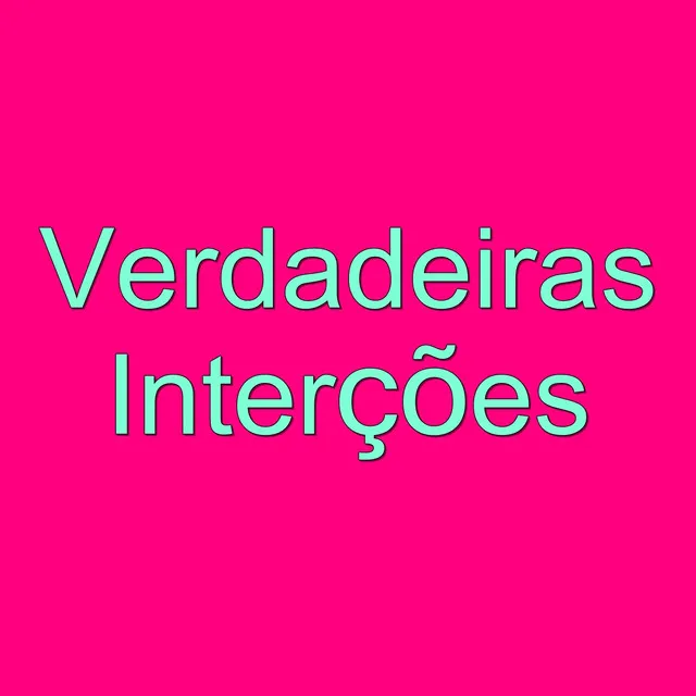 Verdadeiras Interções