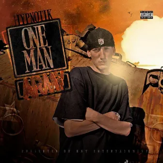 One Man Army by HypnotiK