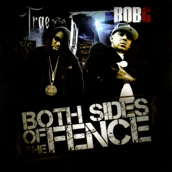 Both Sides Of The Fence by Rob G