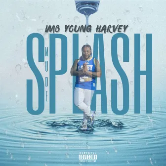 Splash Mode by IMB Young Harvey