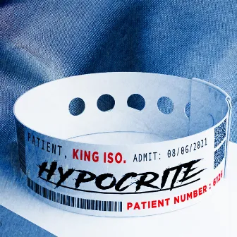 Hypocrite by King Iso