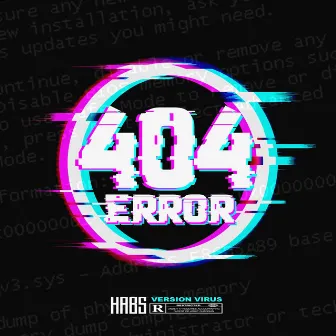 404 Error (Version Virus) by Hab's