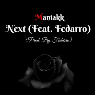 Next by Maniakk