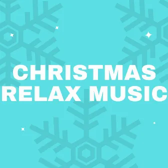 Christmas Relax Music by Pretty Christmas Background