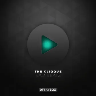 Bad Beatz by THE CLIQQUE