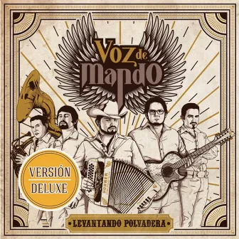 Levantando Polvadera (Versión Deluxe) by Voz De Mando