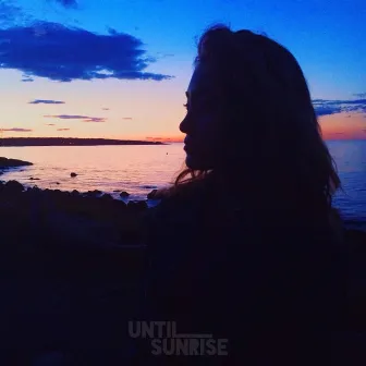 Until Sunrise by Ace Volar