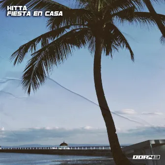 Fiesta En Casa (Radio Mix) by HITTA