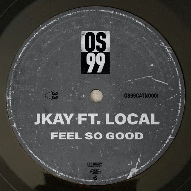 Feel So Good (feat. Local)