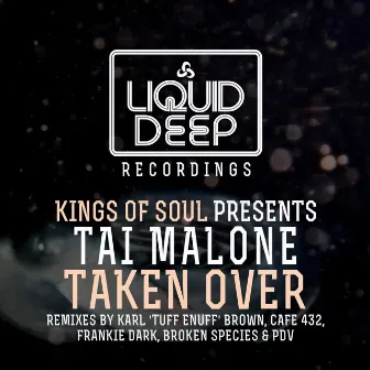 Taken Over [Kings Of Soul Presents Tai Malone] by Tai Malone