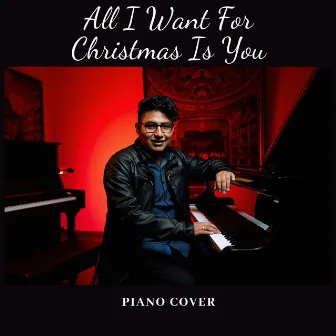 All I Want For Christmas Is You (Versión Piano) by Alexis Gonzalez