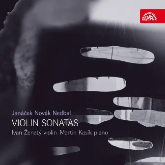 Janáček, Novák and Nedbal: Violin Sonatas by Martin Kasík