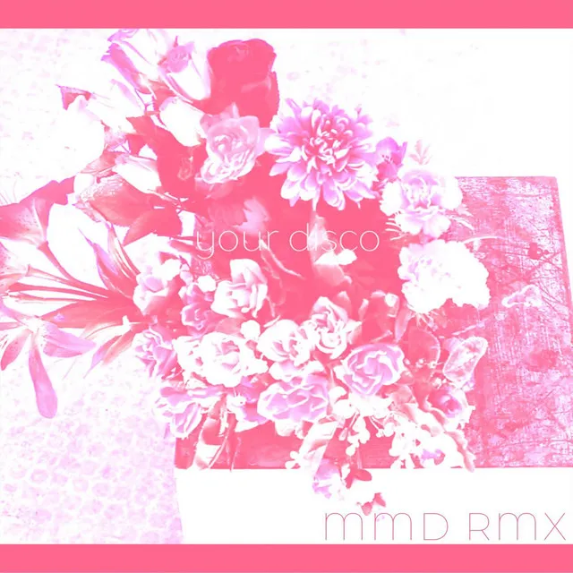 Your Disco MMD Rmx