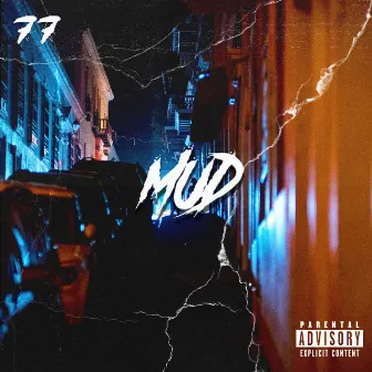 MUD by 77RAZE