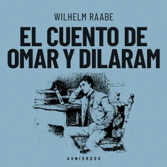 El cuento de Omar y Dilaram (Completo) by Unknown Artist