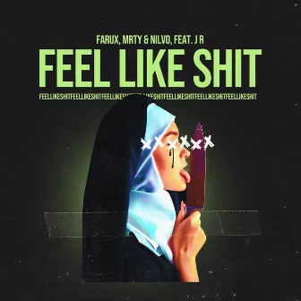 Feel Like Shit by Farux