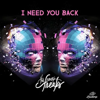 I Need You Back by The Noisy Freaks