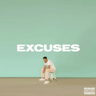 EXCUSES by Trip Carter