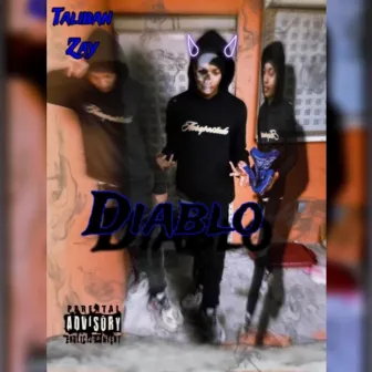 DIABLO by Taliban Zay