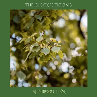 The Clock is Ticking by Annbjørg Lien