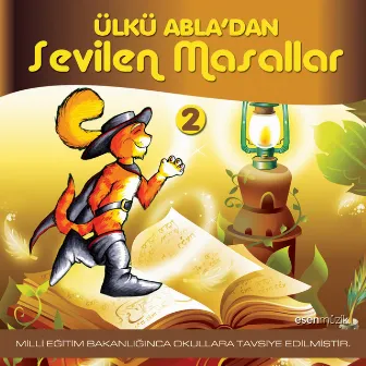 Ülkü Abla'dan Sevilen Masallar, Vol. 2 (M. Eğitim Bakanlığınca Okullara Tavsiye Edilmiştir.) by Ülkü Giray