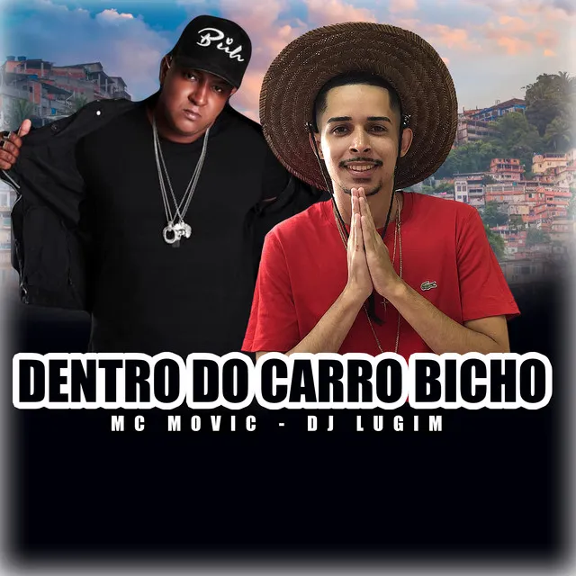 Dentro do Carro Bicho