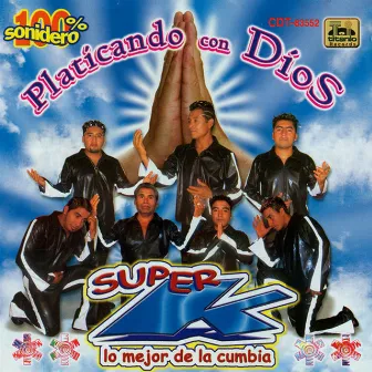 Platicando Con Dios by Super K