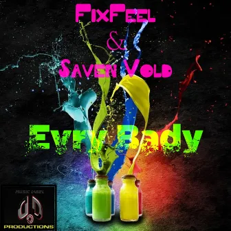 Evry Bady by FixFeel