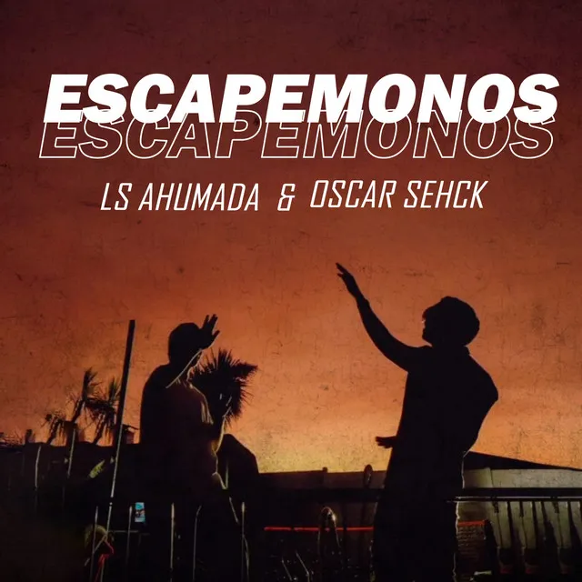 Escapémonos