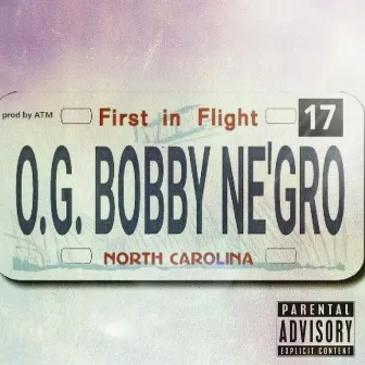 First in Flight by O.G. Bobby Ne'gro