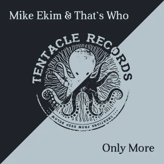 Only More by Mike Ekim