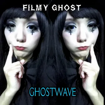 Ghostwave by Filmy Ghost