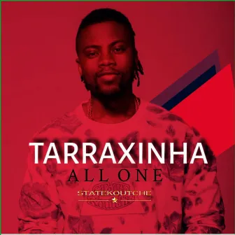 Tarraxinha by All One