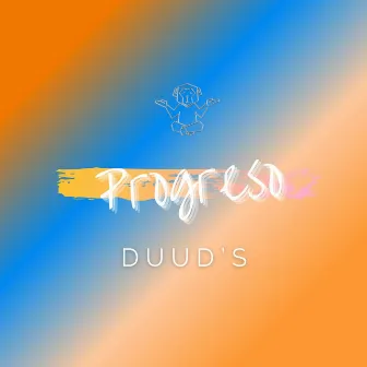 Progreso by Duud's