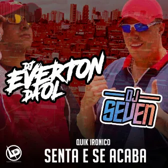 Senta e Se Acaba by DJ Seven