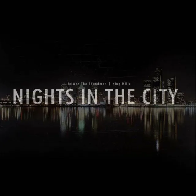 Nights In The City - Dirty