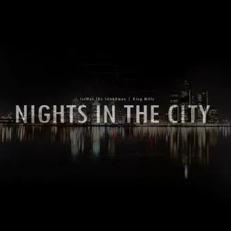 Nights In The City by Jeiwes The Soundman