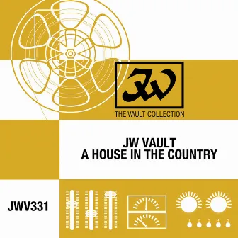 JW Vault: A House in the Country by Peter Yorke