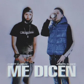 Me Dicen by Chieff Cleann