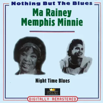 Night Time Blues (Nothing But the Blues) by Ma Rainey