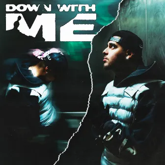 Down With Me by El Migu