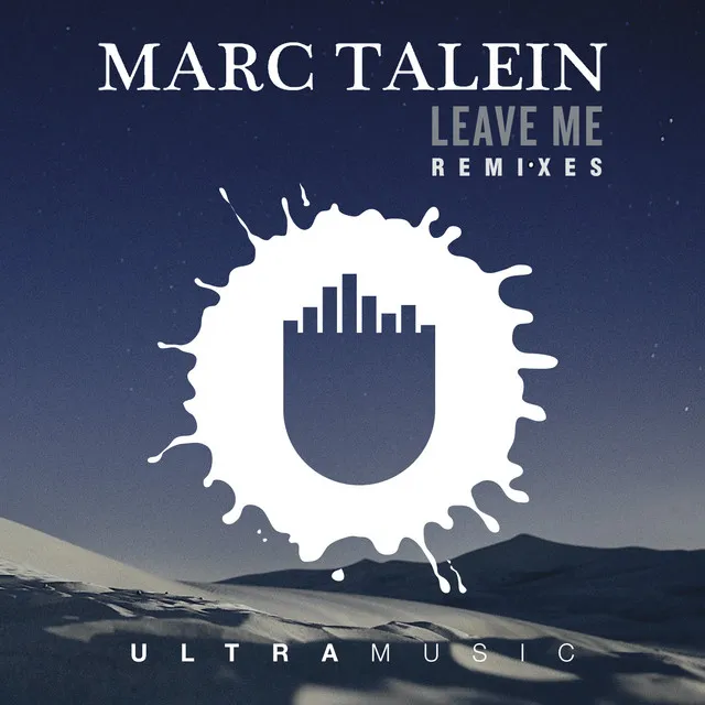 Leave Me (feat. Haidara) [Remixes]