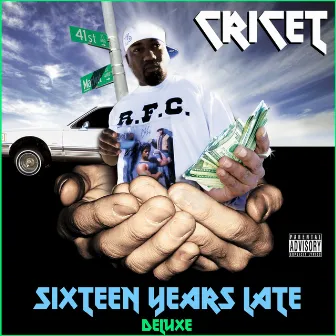 Sixteen Years Late (Deluxe Version) by Cricet