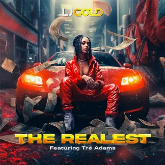 The Realest by LJGOLD