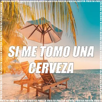 Si Me Tomo una Cerveza (Remix) by DJ Alex