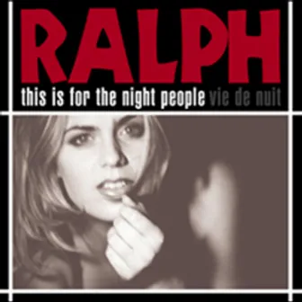 This Is For The Night People by Ralph