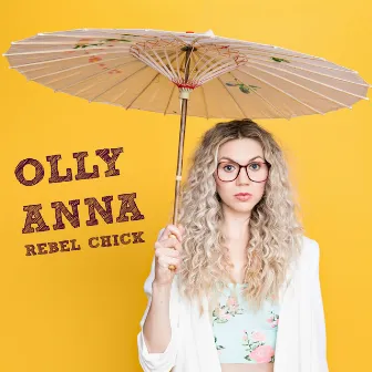 Rebel Chick by Olly Anna