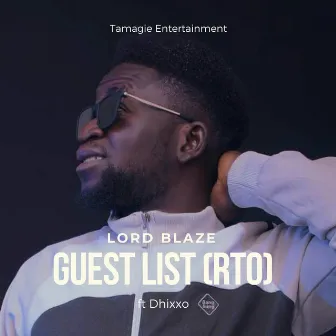 Guest List (RTO) by Lord Blaze